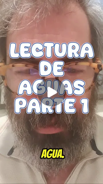 Lectura de aguas - parte 1.
